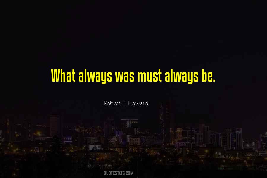 Robert E. Howard Quotes #545132
