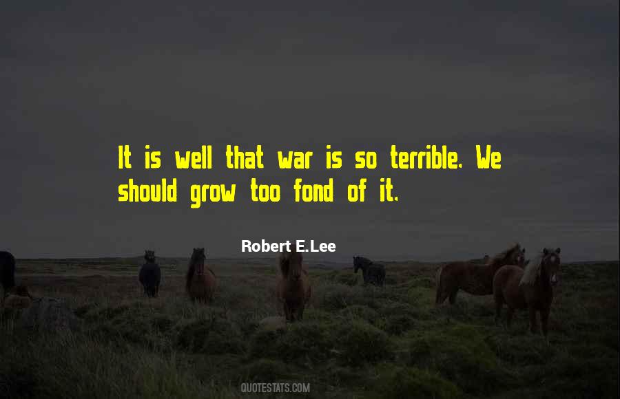 Robert E.Lee Quotes #160015