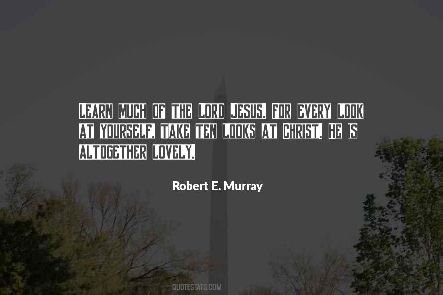Robert E. Murray Quotes #619382