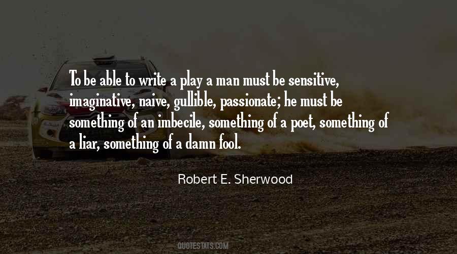 Robert E. Sherwood Quotes #1367302