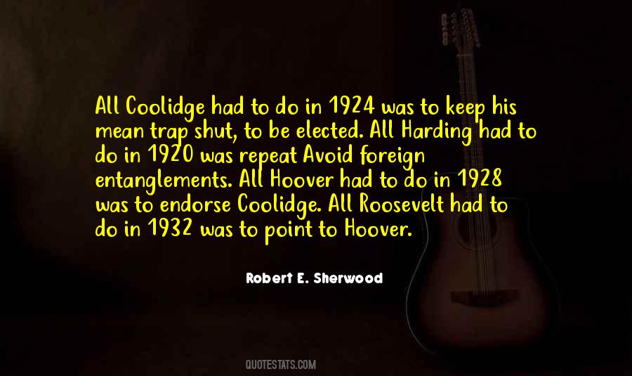 Robert E. Sherwood Quotes #1432607