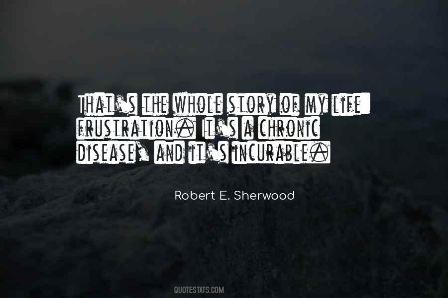 Robert E. Sherwood Quotes #1773448