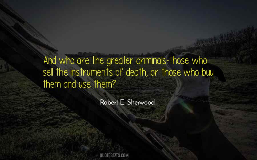 Robert E. Sherwood Quotes #537561