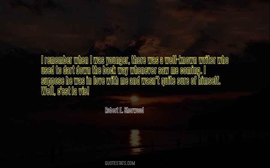 Robert E. Sherwood Quotes #648829