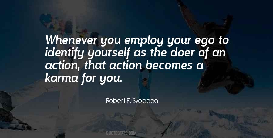 Robert E. Svoboda Quotes #477822