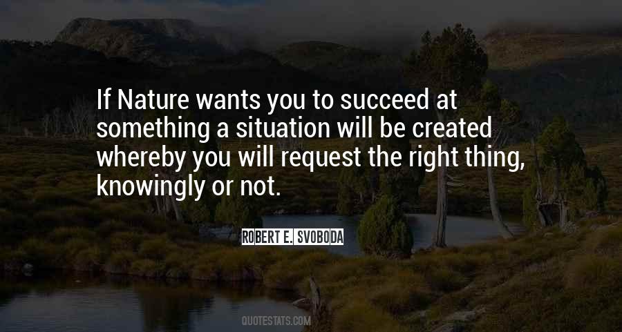 Robert E. Svoboda Quotes #731504