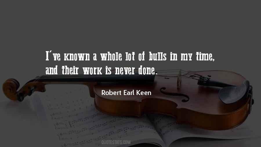 Robert Earl Keen Quotes #1420863