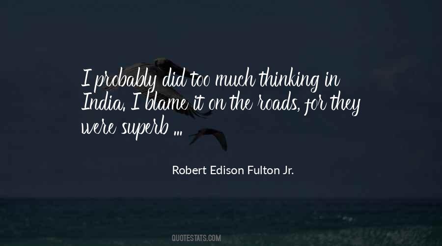 Robert Edison Fulton Jr. Quotes #1454199