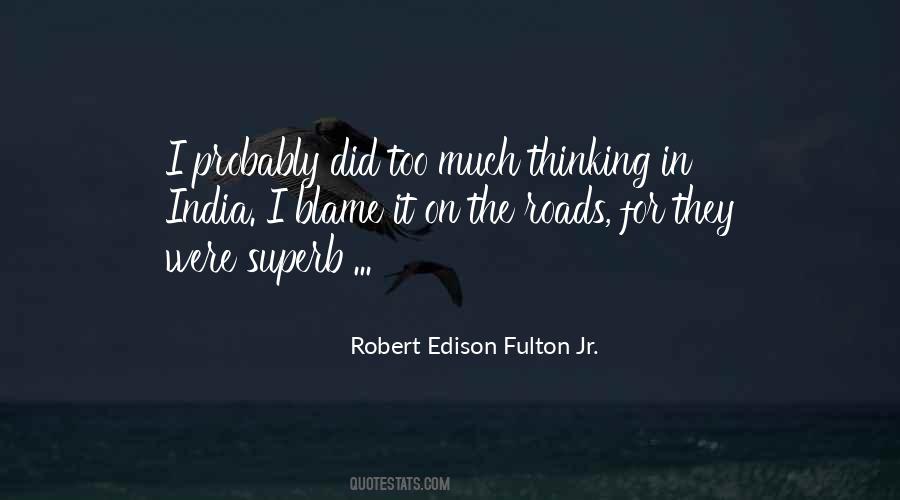 Robert Edison Fulton Jr. Quotes #1454199