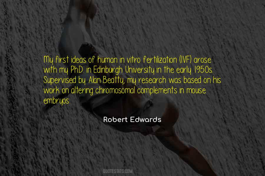 Robert Edwards Quotes #905960