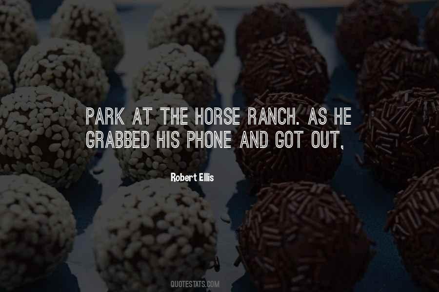 Robert Ellis Quotes #1422579