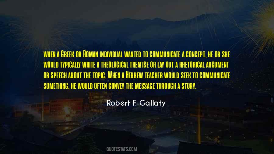 Robert F. Gallaty Quotes #510927