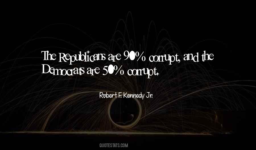 Robert F. Kennedy Jr. Quotes #430674