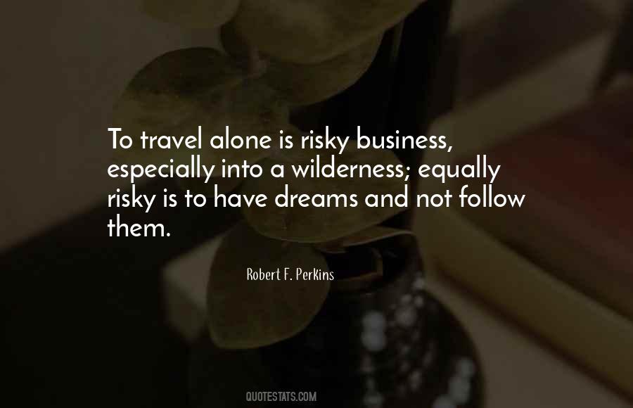 Robert F. Perkins Quotes #842603