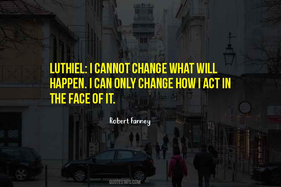 Robert Fanney Quotes #379160