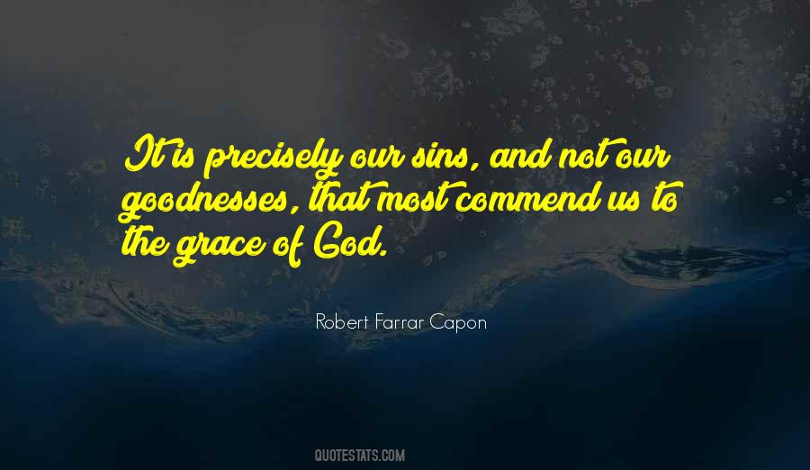 Robert Farrar Capon Quotes #1077011