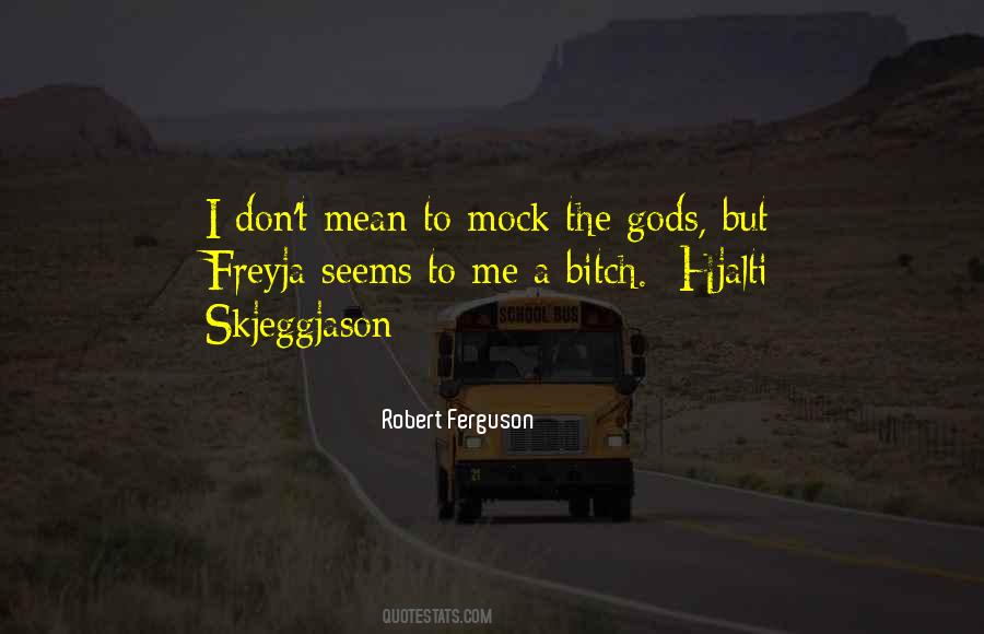 Robert Ferguson Quotes #1378146