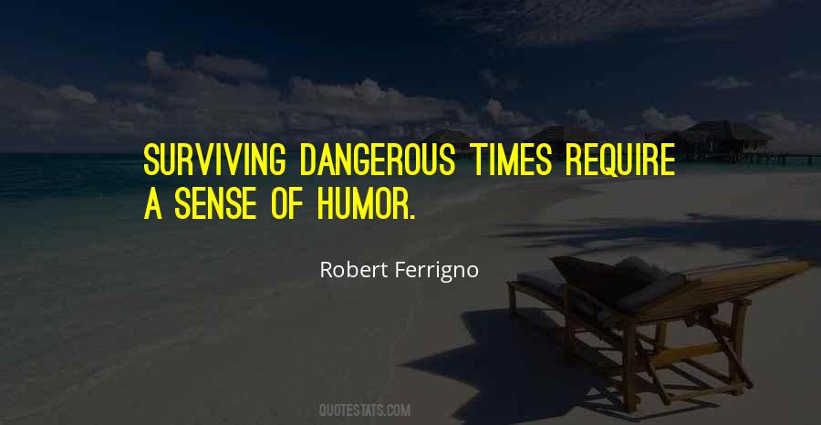 Robert Ferrigno Quotes #1042132