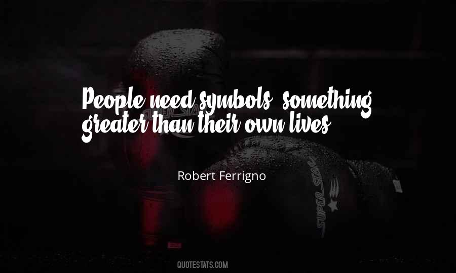 Robert Ferrigno Quotes #1624865