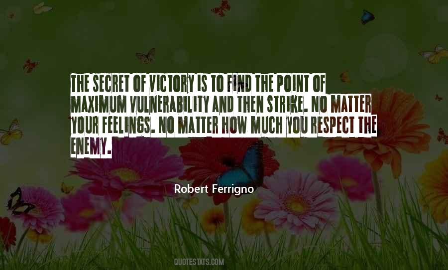 Robert Ferrigno Quotes #1640079