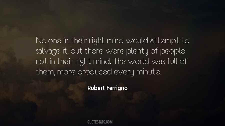 Robert Ferrigno Quotes #1714995