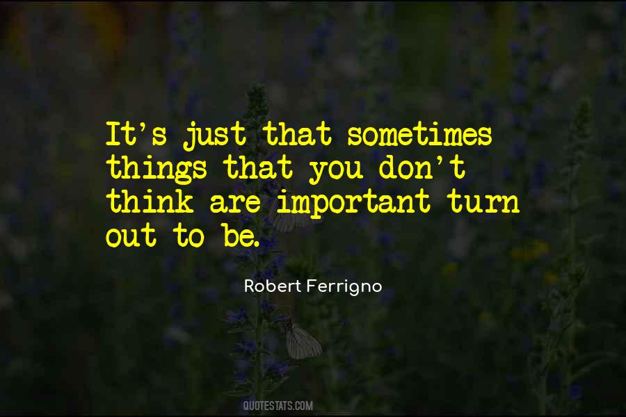 Robert Ferrigno Quotes #766838