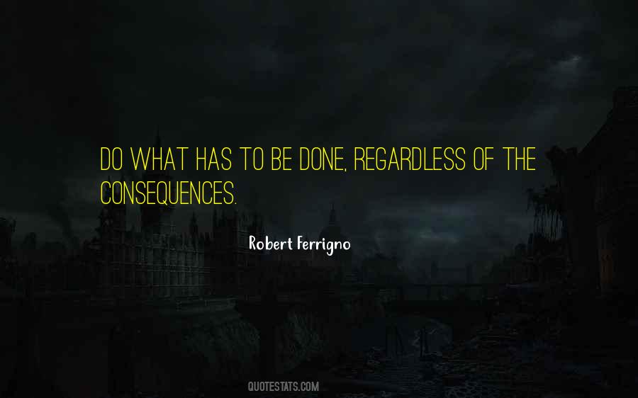 Robert Ferrigno Quotes #989938