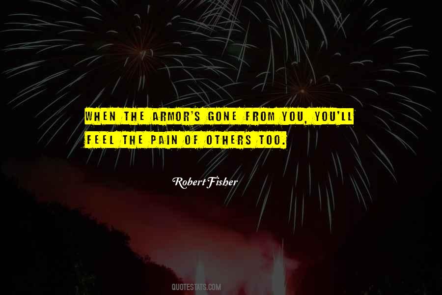 Robert Fisher Quotes #1717564