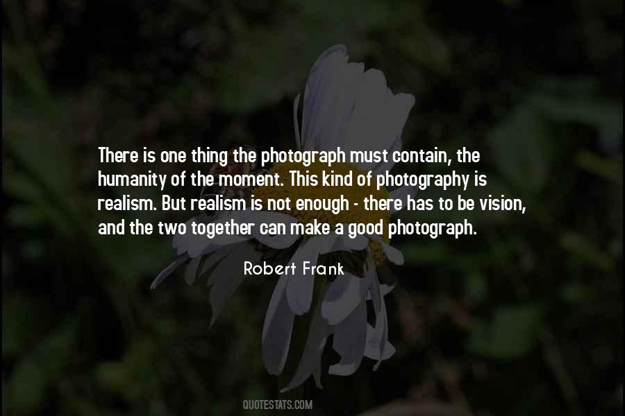 Robert Frank Quotes #1795955