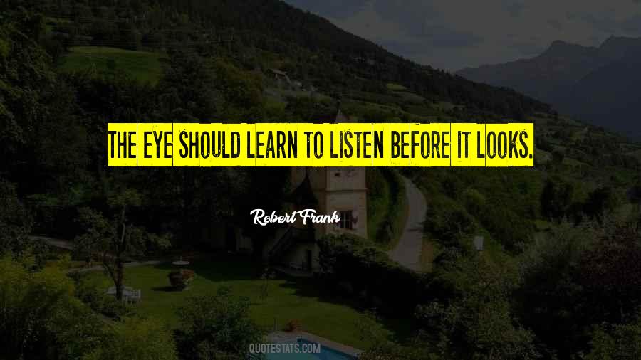 Robert Frank Quotes #972422