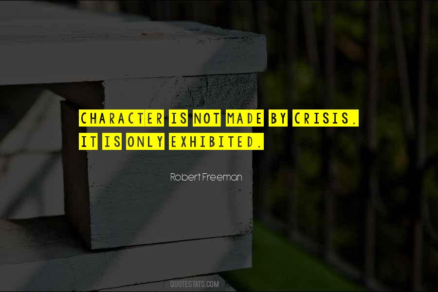 Robert Freeman Quotes #377634
