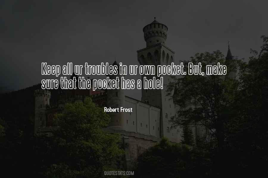 Robert Frost Quotes #1115980