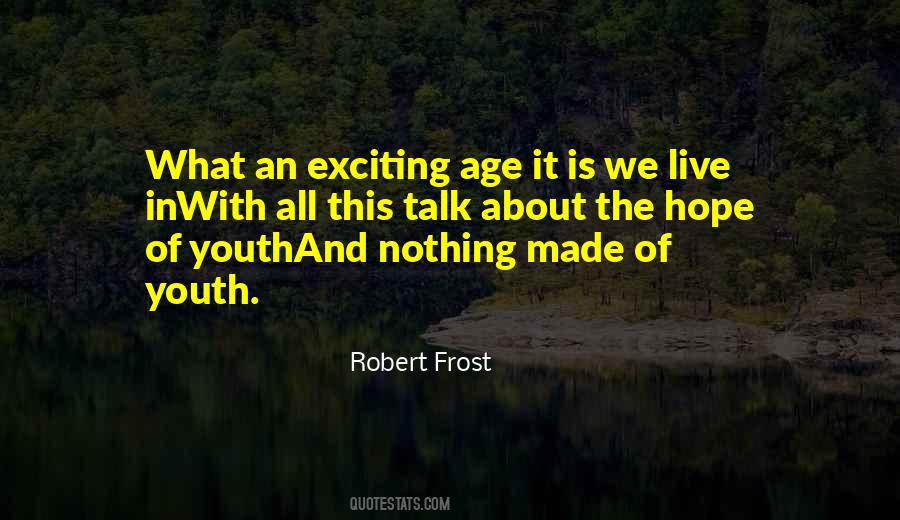 Robert Frost Quotes #1211749