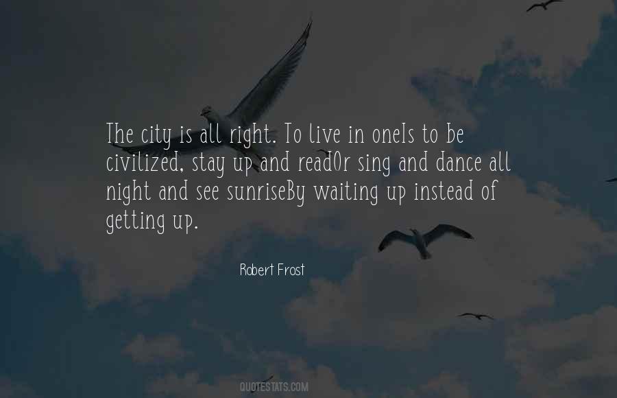 Robert Frost Quotes #1459908