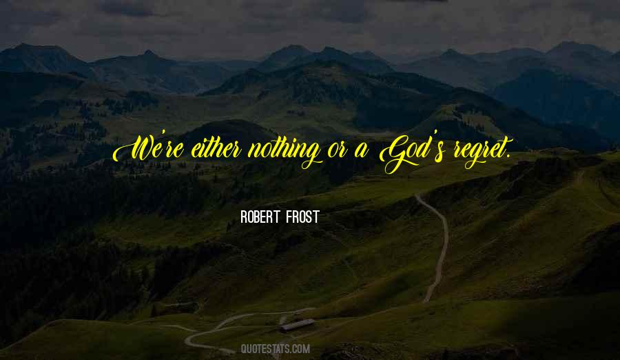 Robert Frost Quotes #926717