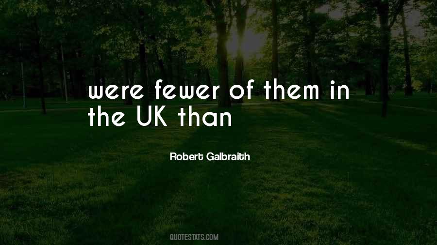 Robert Galbraith Quotes #1647464