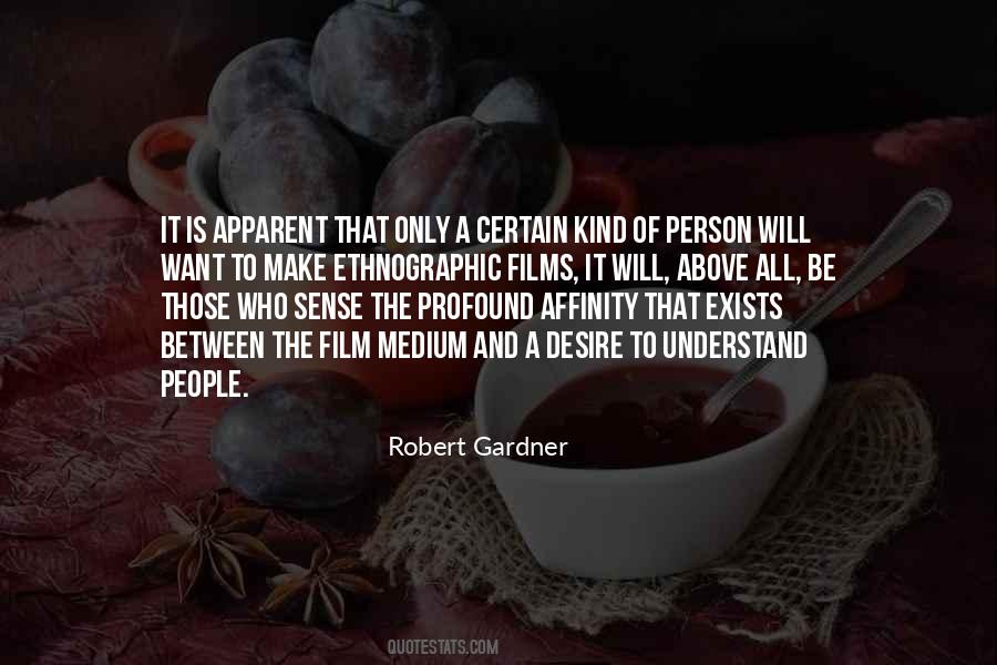 Robert Gardner Quotes #1765788