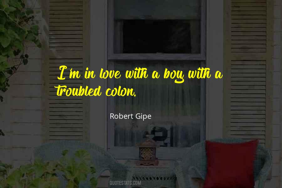 Robert Gipe Quotes #1817470