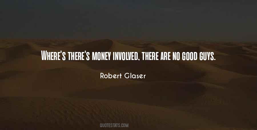 Robert Glaser Quotes #1771310