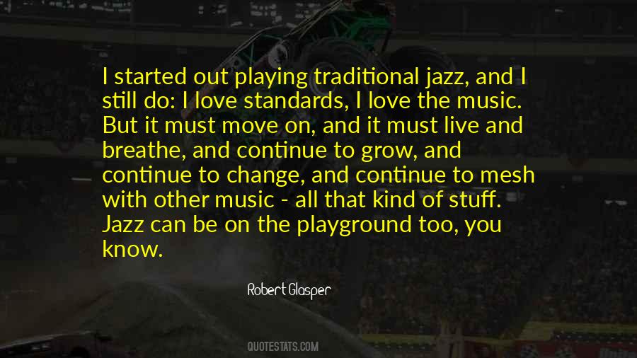 Robert Glasper Quotes #1300070
