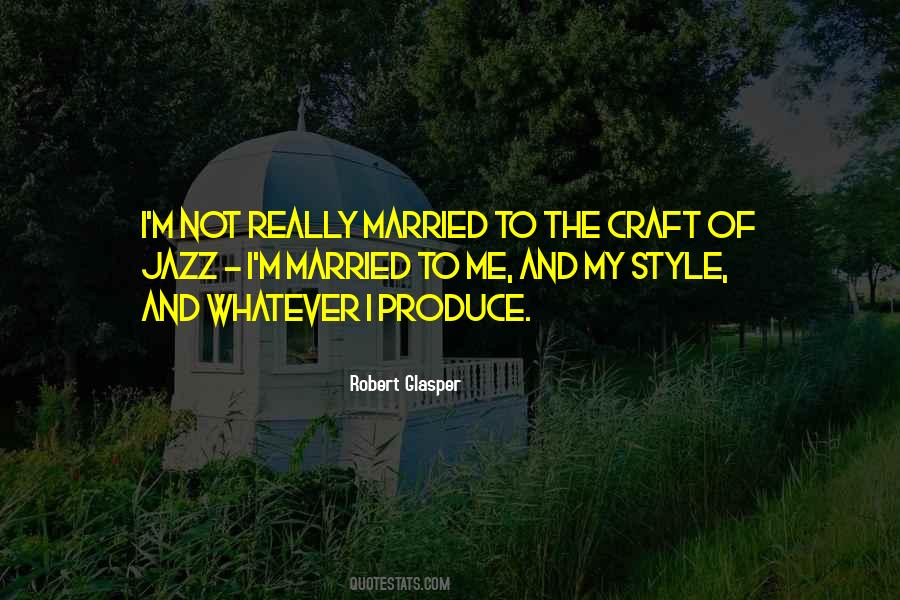 Robert Glasper Quotes #438650