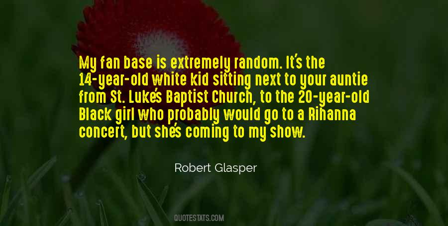 Robert Glasper Quotes #7814