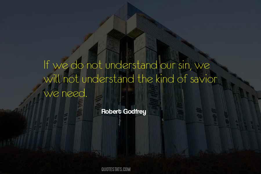 Robert Godfrey Quotes #1808584