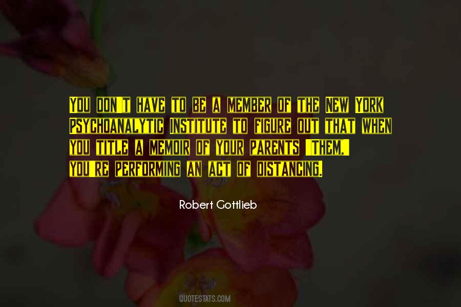 Robert Gottlieb Quotes #194889