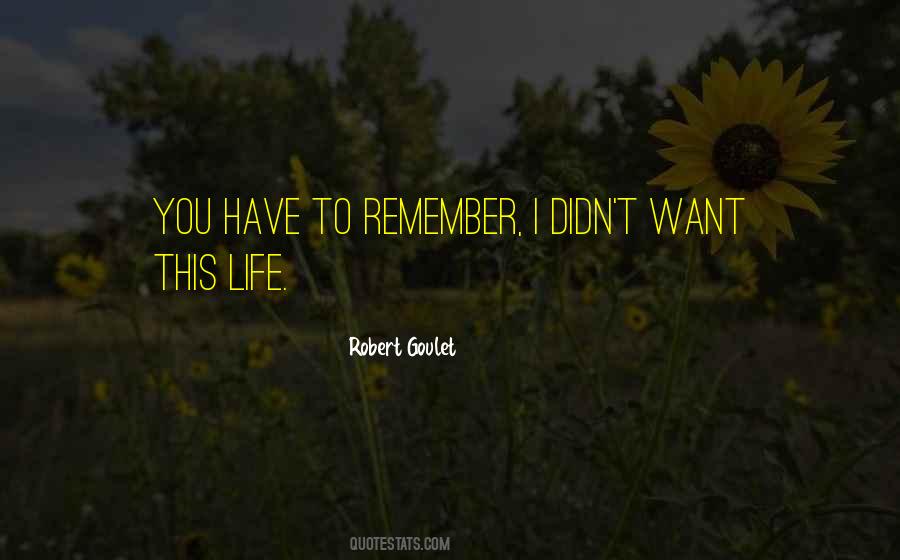 Robert Goulet Quotes #1788153