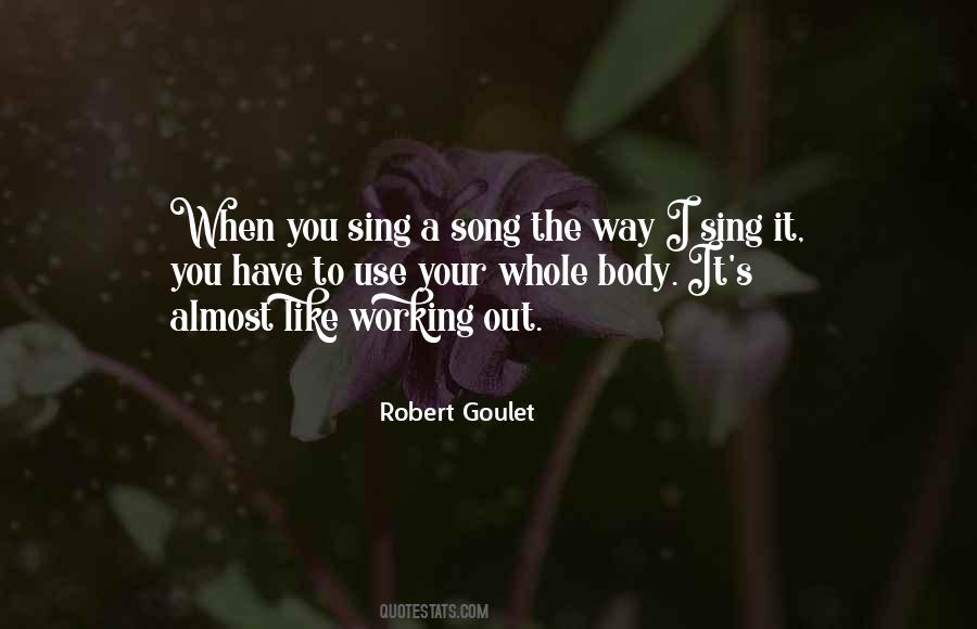 Robert Goulet Quotes #360062