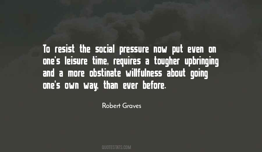 Robert Graves Quotes #1470081