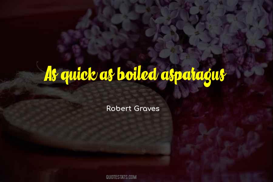 Robert Graves Quotes #1771462