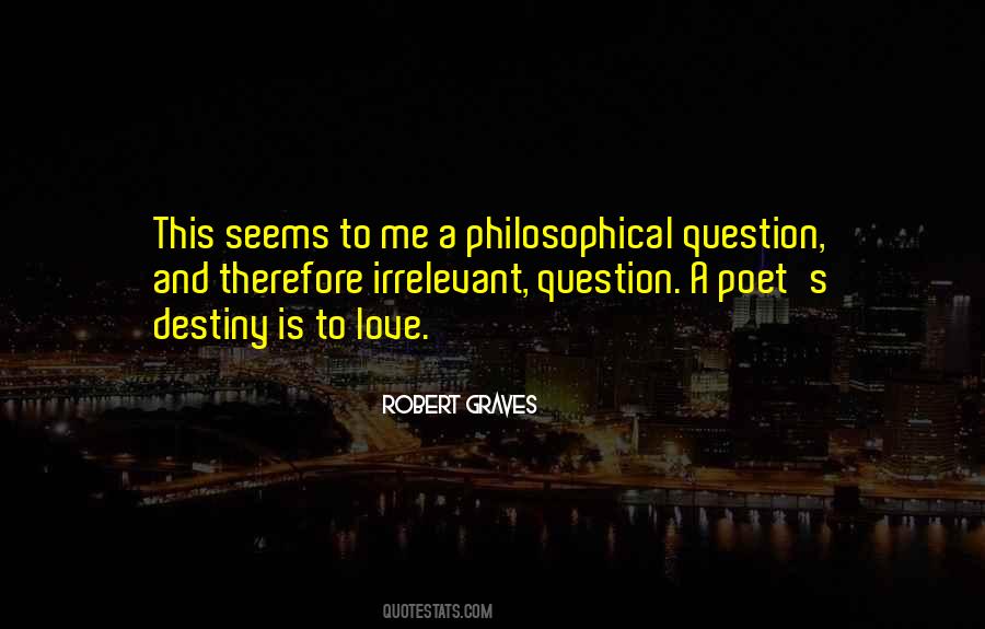 Robert Graves Quotes #579966