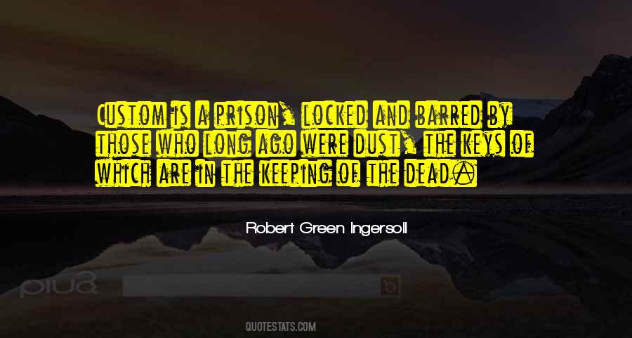 Robert Green Ingersoll Quotes #990735